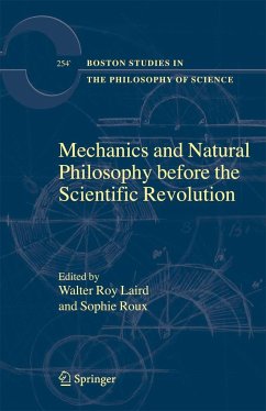 Mechanics and Natural Philosophy Before the Scientific Revolution - Laird, Walter Roy / Roux, Sophie (eds.)
