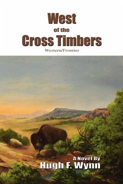 West of the Cross Timbers - Wynn, Hugh F