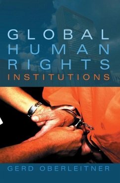 Global Human Rights Institutions - Oberleitner, Gerd