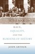Race, Equality, and the Burdens of... - Bild 1
