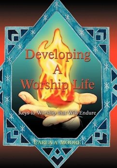 Developing a Worship Life - Moore, Carla A.