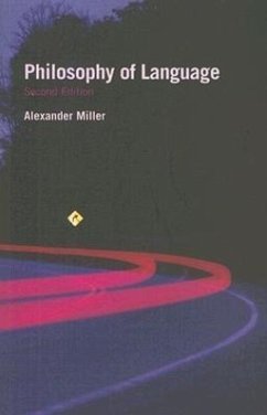 Philosophy of Language: Second Edition Volume 9 - Miller, Alex