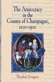 The Aristocracy in the County of Champagne, 1100-1300