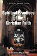 Spiritual Practices of the Christian... - Bild 1