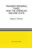 Transfer Spending, Taxes, and the American Welfare State