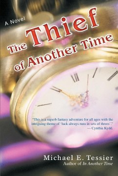 The Thief of Another Time - Tessier, Michael E