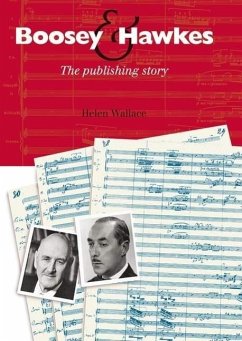 Boosey & Hawkes: The Publishing Story - Wallace, Helen