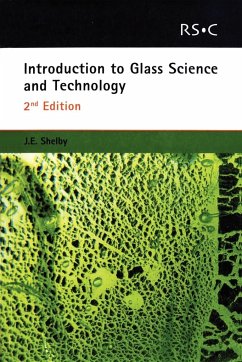 Introduction to Glass Science and Technology - Shelby, James E