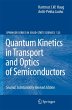 Quantum Kinetics in Transport and... - Bild 1