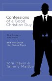 Confessions of a Good Christian Guy