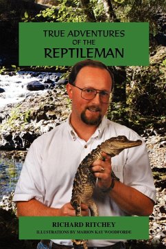 True Adventures of the Reptileman - Ritchey, Richard I