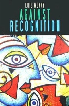 Against Recognition - Mcnay, Lois