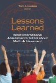 Lessons Learned: What International Assessments Tell Us about Math Achievement