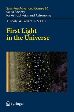 First Light in the Universe - Loeb, Abraham;Ferrara, Andrea;Ellis, Richard S.