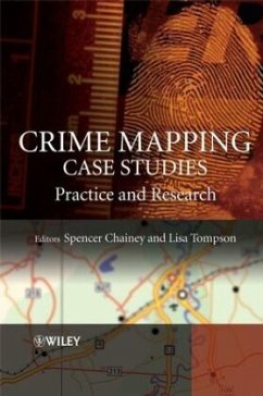 Crime Mapping Case Studies - Chainey, Spencer / Tompson, Lisa (eds.)