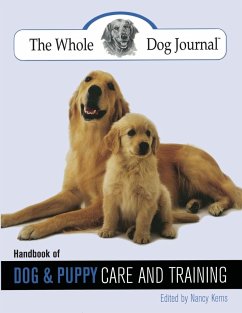 Whole Dog Journal Handbook of Dog and Puppy Care and Training - Kerns, Nancy