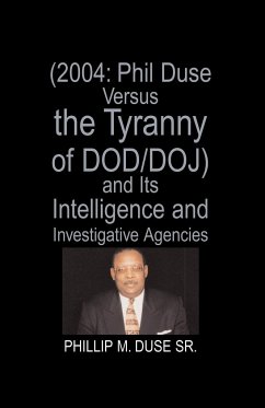Phil Duse Versus the Tyranny of Dod - Sr, Phillip M. Duse