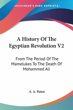 A History Of The Egyptian Revolution V2 - Paton, A. A.