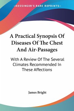 A Practical Synopsis Of Diseases Of The Chest And Air-Passages - Bright, James