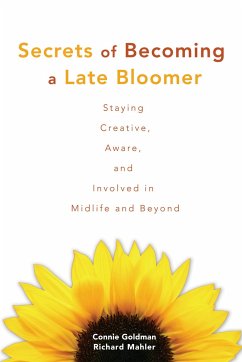 Secrets of Becoming a Late Bloomer - Goldman, Connie; Mahler, Richard