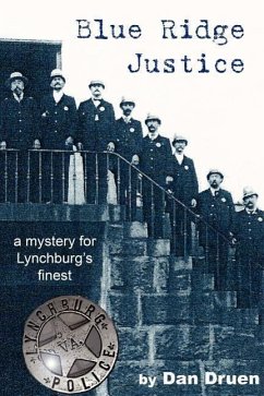 Blue Ridge Justice: a mystery for Lynchburg's finest