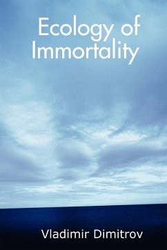 Ecology of Immortality - Dimitrov, Vladimir