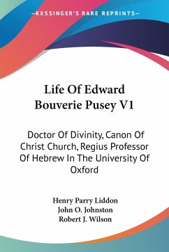 Life Of Edward Bouverie Pusey V1 - Liddon, Henry Parry