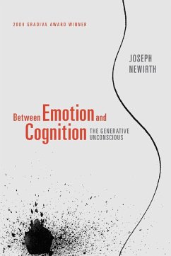 Between Emotion and Cognition - Newirth, Joseph