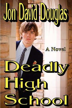 Deadly High School - Douglas, Jon David