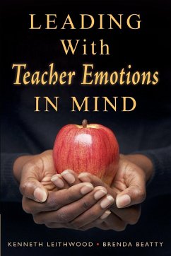 Leading With Teacher Emotions in Mind - Leithwood, Kenneth; Beatty, Brenda