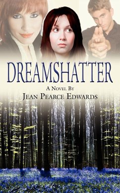 Dream Shatter - Edwards, Jean Pearce