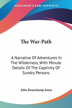 The War-Path - Jones, John Beauchamp