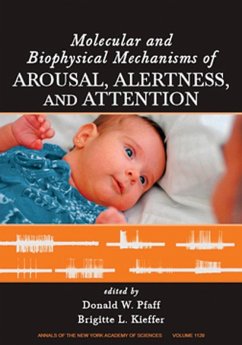 Molecular and Biophysical Mechanisms of Arousal, Alertness and Attention, Volume 1129 - Pfaff