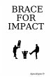 Brace for Impact - Bild 1