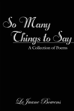 So Many Things to Say - Bowens, Lejuane