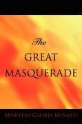 The Great Masquerade - Minatti, Minister Gloria