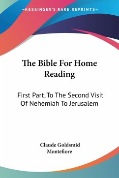 The Bible For Home Reading - Montefiore, Claude Goldsmid