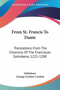 From St. Francis To Dante - Salimbene