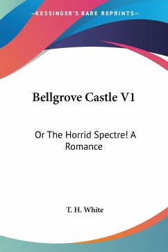 Bellgrove Castle V1 - White, T. H.