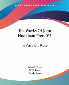 The Works Of John Hookham Frere V2 - Frere, John H.