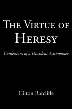 The Virtue of Heresy - Ratcliffe, Hilton