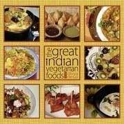 The Great Indian Vegetarian Foods - Desai, Divya