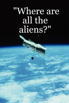 Where Are All the Aliens? - Pierce-Butler, Terri; Pierce-Butler, Melanie