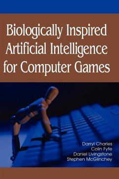 Biologically Inspired Artificial Intelligence for Computer Games - Charles, Darryl; Fyfe, Colin; Livingstone, Daniel