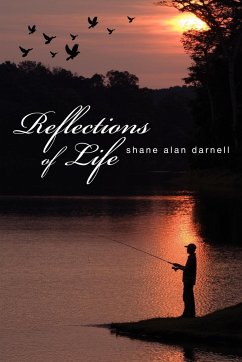 Reflections of Life - Darnell, Shane Alan