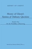 Henry of Ghent's Summa of Ordinary Questions: Article One: On the Possibility of Knowing