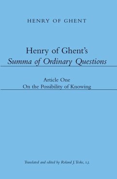 Henry of Ghent's Summa of Ordinary Questions: Article One: On the Possibility of Knowing - Henry of Ghent