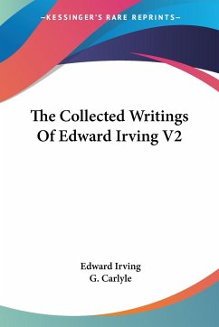 The Collected Writings Of Edward Irving V2 - Irving, Edward