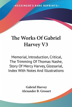 The Works Of Gabriel Harvey V3 - Harvey, Gabriel