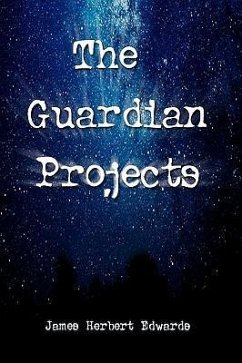 The Guardian Projects - Edwards, James Herbert